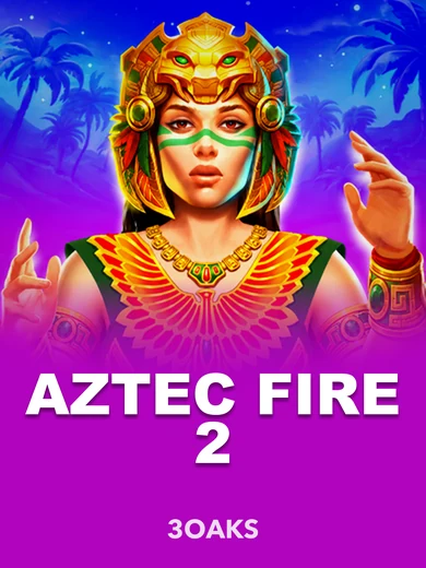 Aztec Fire 2