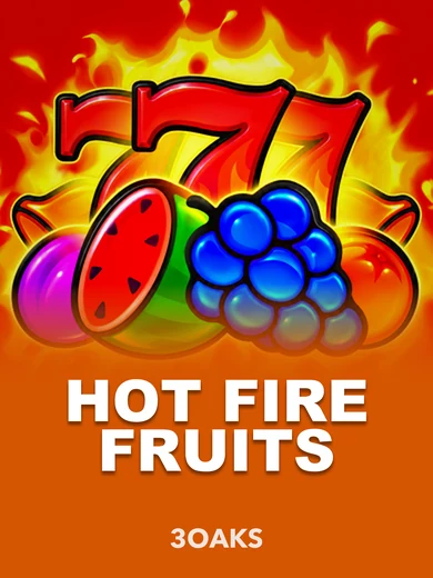 Hot Fire Fruits
